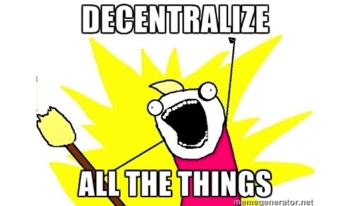 Decentralize all the things!…Wait, even the Church?