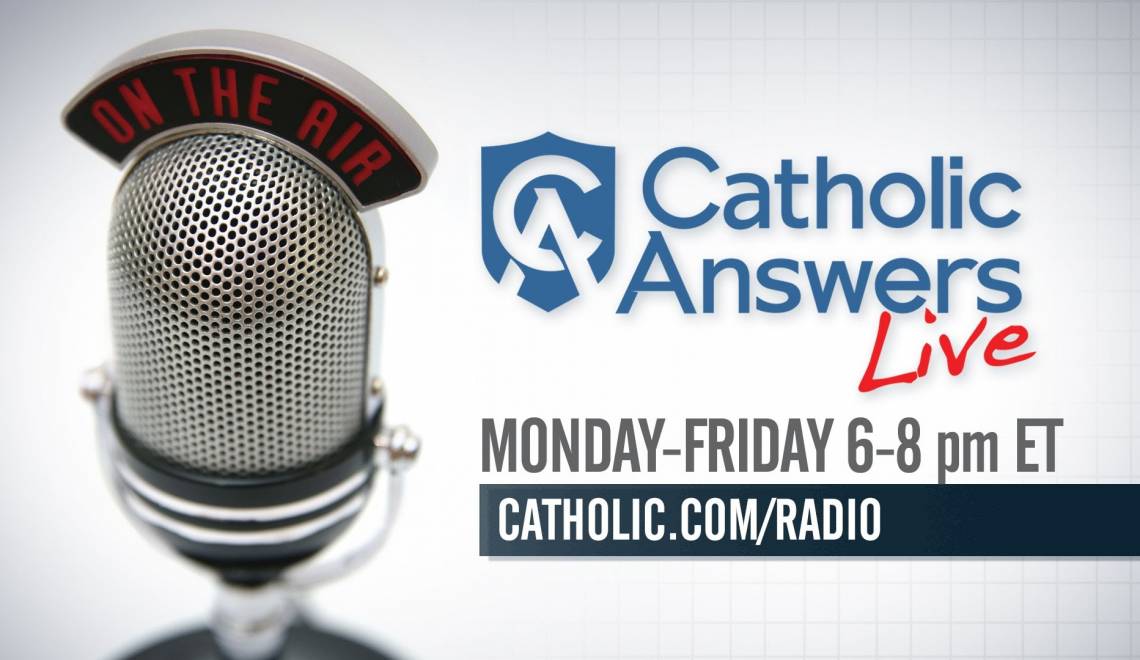 Catholic Answers Live