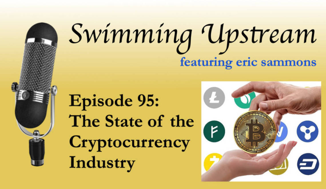 95: The State of the Cryptocurrency Industry