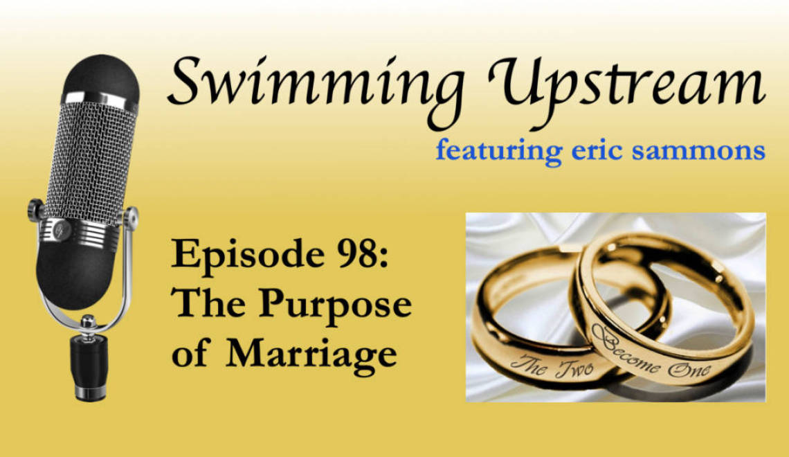 98: The Purpose of Marriage